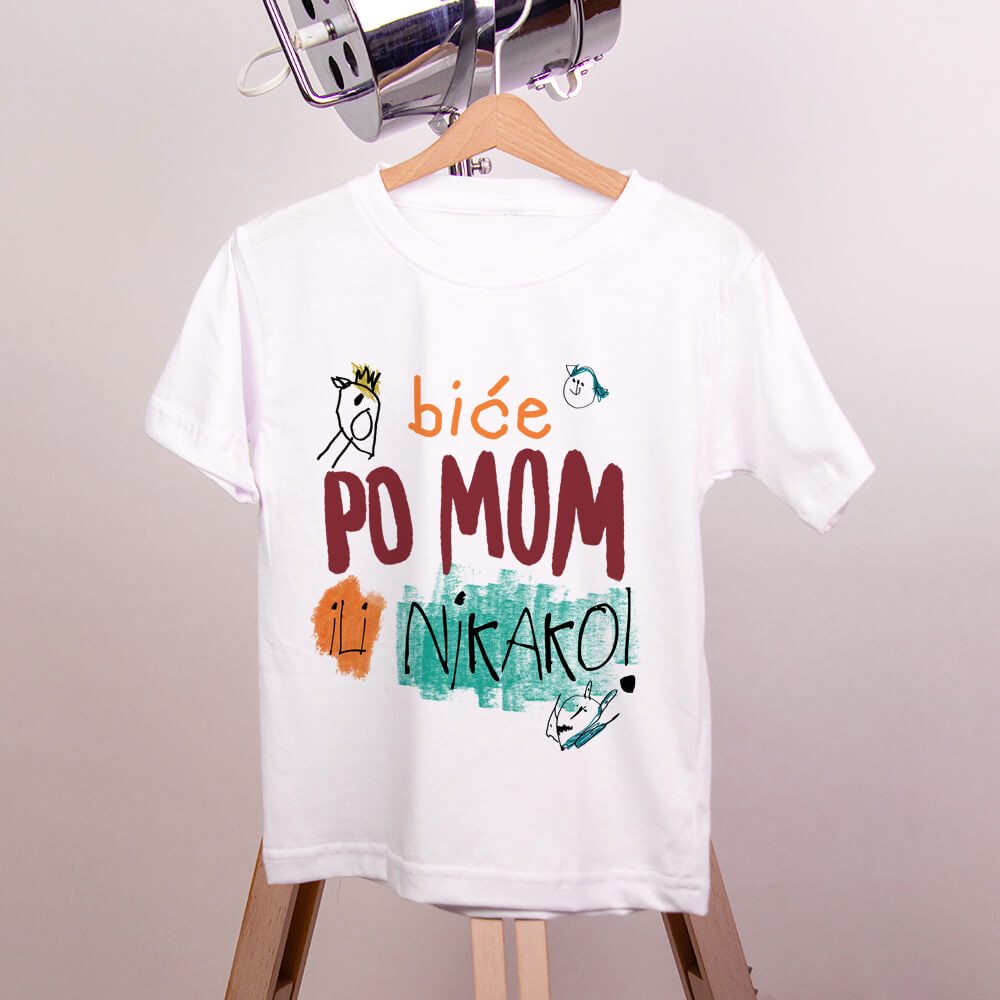 Biće po mom ili nikako – Dečija majica