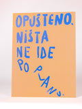 Poster Opušteno ništa ne ide po planu | Klasik kolekcija